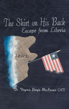 portada The Shirt on his Back: Escape From Liberia (in English)
