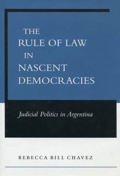 portada The Rule of law in Nascent Democracies: Judicial Politics in Argentina (en Inglés)