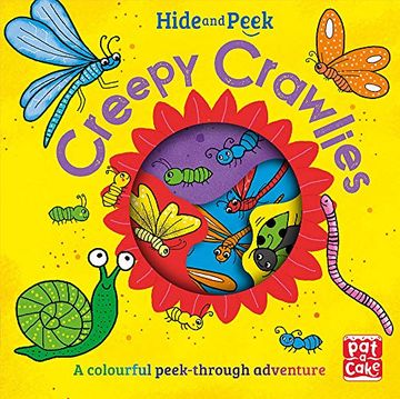 portada Creepy Crawlies: A Colourful Peek-Through Adventure Board Book (Hide and Peek) (in English)