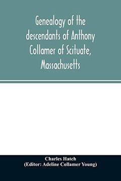 portada Genealogy of the Descendants of Anthony Collamer of Scituate; Massachusetts (in English)