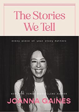 portada The Stories we Tell: Every Piece of Your Story Matters (en Inglés)