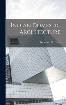 portada Indian Domestic Architecture (in English)