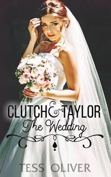 portada Clutch & Taylor: The Wedding (en Inglés)