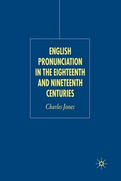 portada English Pronunciation in the Eighteenth and Nineteenth Centuries (in English)