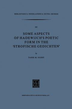 portada Some Aspects of Hadewijch's Poetic Form in the 'Strofische Gedichten' (in English)