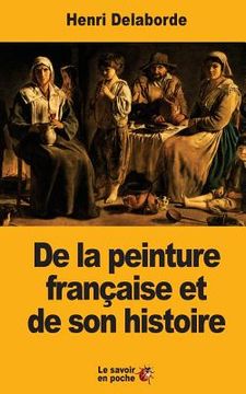 portada De la peinture française et de son histoire (en Francés)