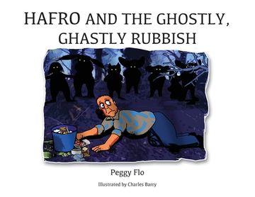 portada Hafro and the Ghostly, Ghastly Rubbish (in English)