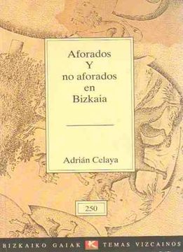 portada Aforados y no Aforados en Bizkaia. (in Spanish)