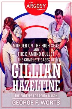 portada Murder on the High Seas and The Diamond Bullet: The Complete Cases of Gillian Hazeltine (in English)