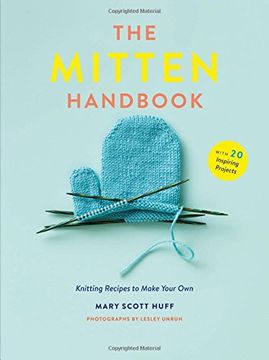 portada The Mitten Handbook: Knitting Recipes to Make Your Own (en Inglés)
