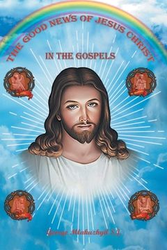 portada The Good News of Jesus Christ in the Gospels (in English)