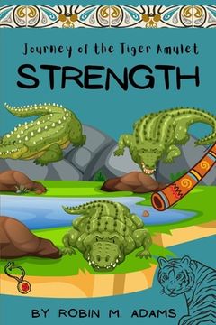 portada Journey of the Tiger Amulet: Strength (en Inglés)