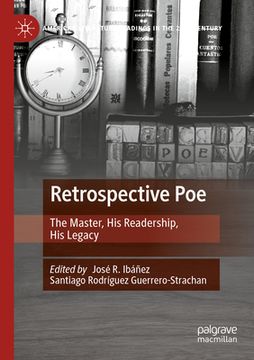 portada Retrospective Poe: The Master, His Readership, His Legacy (en Inglés)