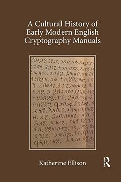 portada A Cultural History of Early Modern English Cryptography Manuals (en Inglés)