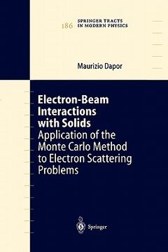 portada electron-beam interactions with solids: application of the monte carlo method to electron scattering problems (en Inglés)