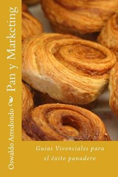 portada Pan y Marketing: Vivencias para el éxito panadero
