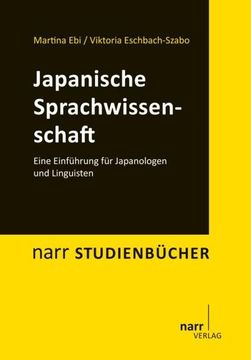portada Japanische Sprachwissenschaft: Eine Einführung für Japanologen und Linguisten (Narr Studienbücher) 