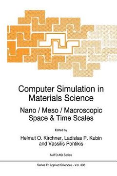 portada computer simulation in materials science: nano / meso / macroscopic space & time scales (en Inglés)