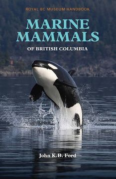 portada Marine Mammals of British Columbia (Royal Bc Museum Handbook Mamma)