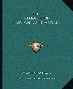 portada the religion of babylonia and assyria (en Inglés)