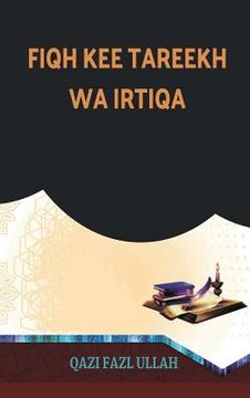portada Fiqh kee Tareekh wa Irtiqa (en Urdu)