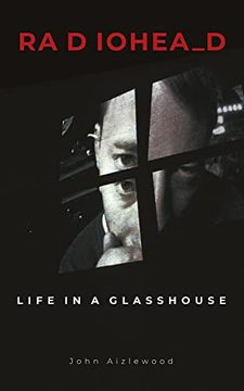 portada Radiohead: Life in a Glasshouse 