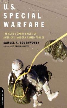 portada u.s. special warfare: the elite combat skills of america's modern armed forces (en Inglés)