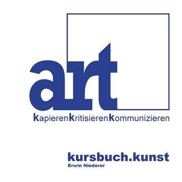 portada kursbuch.kunst: ART kapieren kritisieren kommunizieren (in German)