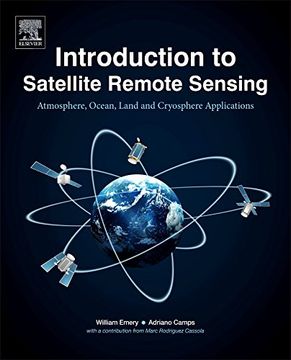 portada Introduction to Satellite Remote Sensing: Atmosphere, Ocean, Land and Cryosphere Applications (en Inglés)