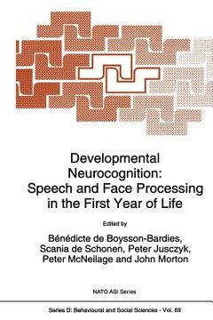 portada developmental neurocognition: speech and face processing in the first year of life