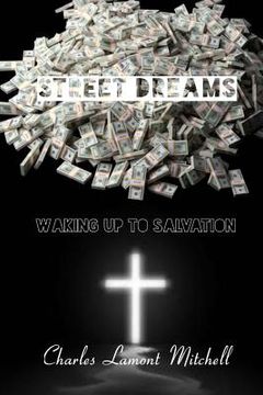 portada Street Dreams: Waking Up to Salvation (in English)