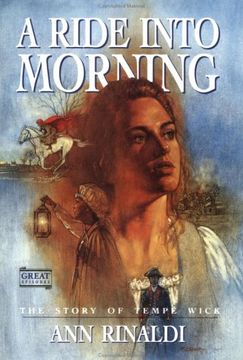 portada A Ride Into Morning: The Story of Tempe Wick (en Inglés)