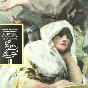 portada Pinturas De San Antonio De La Florida. Goya (in Spanish)