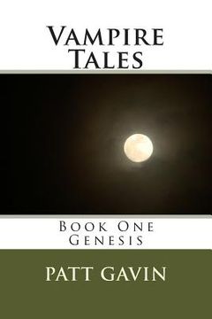 portada Vampire Tales: Book One - Genesis (in English)