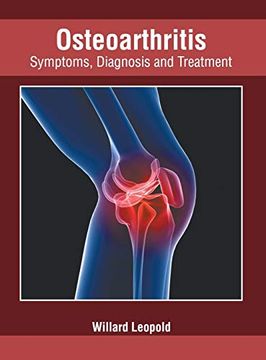 portada Osteoarthritis: Symptoms, Diagnosis and Treatment (en Inglés)