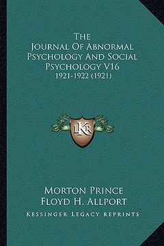 portada the journal of abnormal psychology and social psychology v16: 1921-1922 (1921) (en Inglés)