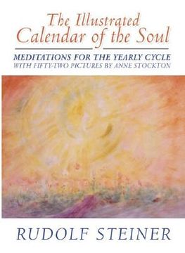 portada the illustrated calendar of the soul: meditations for the yearly cycle (in English)