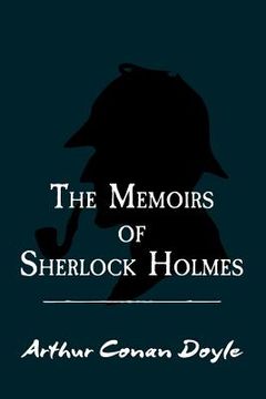 portada The Memoirs of Sherlock Holmes: Original and Unabridged