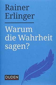portada Warum die Wahrheit Sagen? (in German)