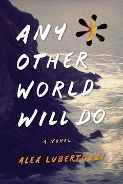 portada Any Other World Will do (in English)