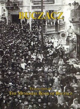 portada Translation of the Memorial (Yizkor) Book of the Jewish Community of Buczacz, Galicia (en Inglés)