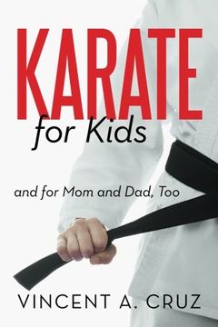 portada Karate for Kids and for mom and Dad, too (en Inglés)