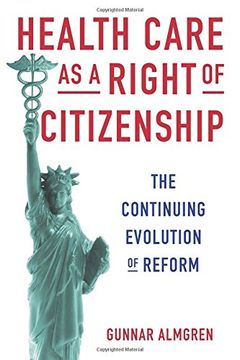 portada Health Care as a Right of Citizenship: The Continuing Evolution of Reform