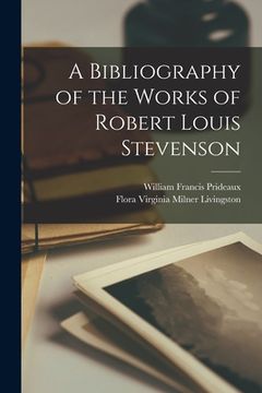 portada A Bibliography of the Works of Robert Louis Stevenson (in English)