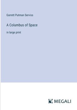 portada A Columbus of Space: in large print (en Inglés)