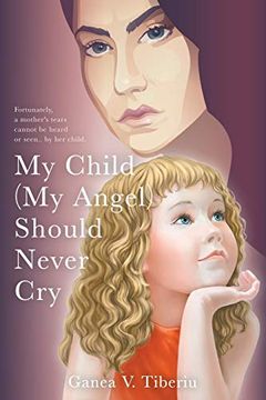 portada My Child (my Angel) Should Never cry (en Inglés)