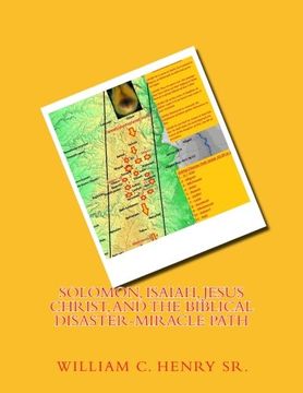 portada Solomon, Isaiah, Jesus Christ, and the Biblical Disaster-Miracle Path