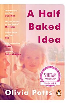 portada A Half Baked Idea: Winner of the Fortnum & Mason’S Debut Food Book Award 
