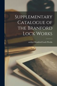 portada Supplementary Catalogue of the Branford Lock Works (en Inglés)