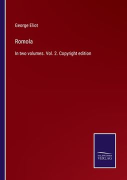 portada Romola: In two volumes. Vol. 2. Copyright edition (in English)